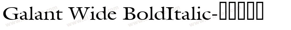 Galant Wide BoldItalic字体转换